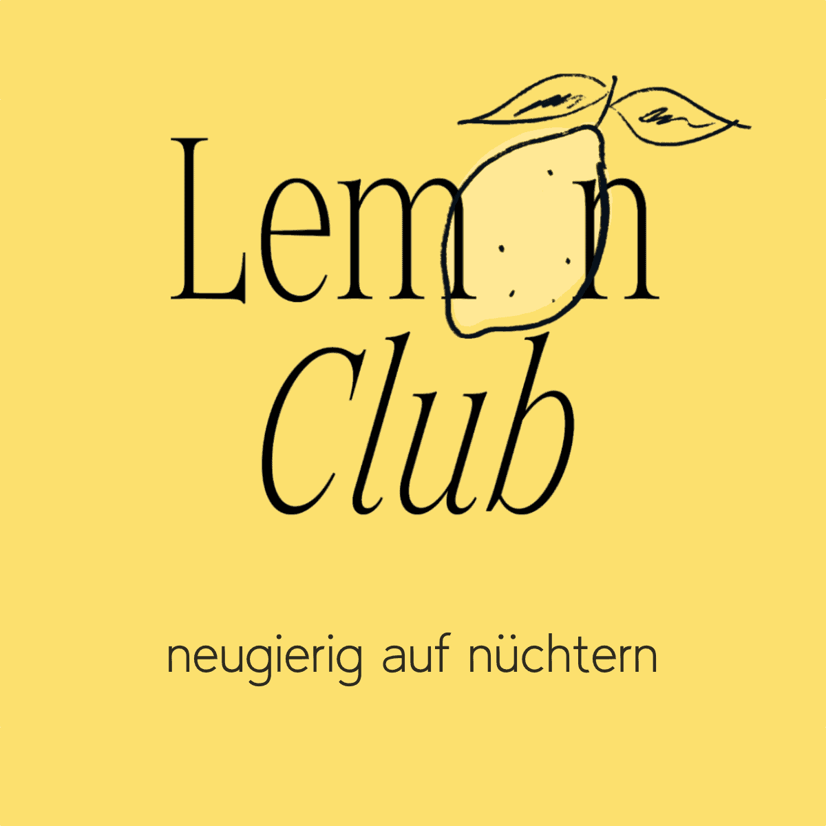 Lemon Club neugierig auf nüchtern